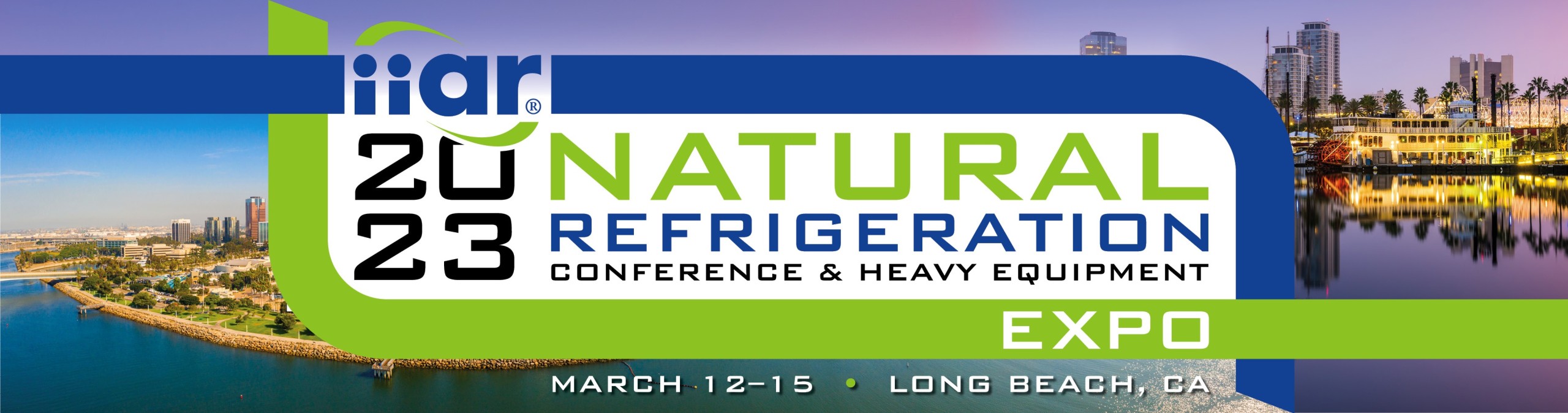 IIAR 2023 NATURAL REFRIGERATION CONFERENCE & HEAVY EQUIPMENT EXPO